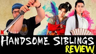 Handsome Siblings Netflix Series Review