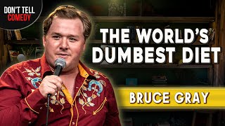 The Worlds Dumbest Diet  Bruce Gray  Stand Up Comedy