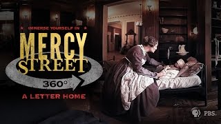MERCY STREET  A Letter Home  360 Video  PBS