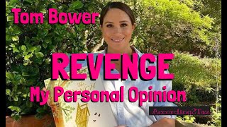 Tom Bower REVENGE  My Personal Opinion 