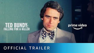Ted Bundy Falling for a Killer  Season 1 Official Trailer 2020  Watch Now  Amazon Prime Video