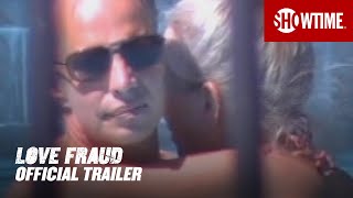 Love Fraud 2020 Official Trailer  SHOWTIME Documentary Series