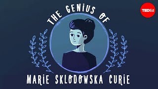 The genius of Marie Curie  Shohini Ghose