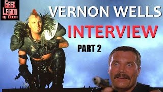 VERNON WELLS Interview 2016  Mad Max 2  Road Warrior  Commando  Power Rangers  part 2 