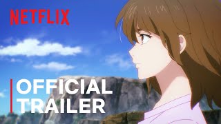 7Seeds Part 2  Official Trailer  Netflix
