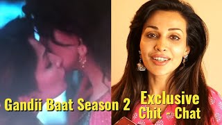 Gandii Baat  Season 2  Sajili Aka Flora Saini Exclusive Interview  Ekta Kapoor  ALT Balaji
