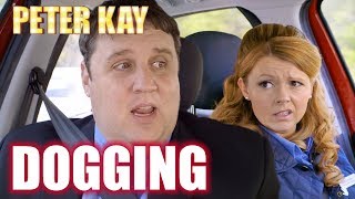 You Went Dogging  Peter Kay