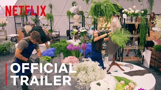 The Big Flower Fight  Season One Official Trailer  Netflix