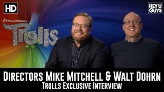 Directors Mike Mitchell  Walt Dohrn Exclusive Interview  Trolls