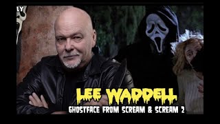 Lee Waddell Video Podcast The Original GHOSTFACE in SCREAM screammovie scream