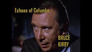 Bruce Kirby  Sgt Kramer  Echoes of Columbo