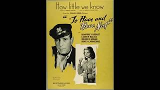 To Have and Have Not  Humphrey Bogart and Lauren Bacall  Radio Play  1946