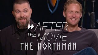 Robert Eggers and Alexander Skarsgrd On Bringing The Northman To Life  After The Movie  Ep 1
