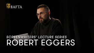 Robert Eggers  BAFTA Screenwriters Lecture Series
