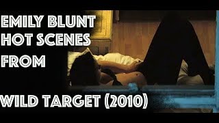 Emily Blunt Hot Scenes from Wild Target