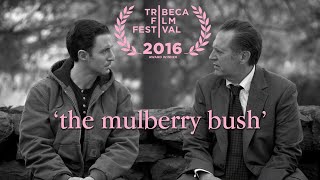 The Mulberry Bush 2016  Full Movie  JJ Kandel  Victor Slezak  Neil LaBute