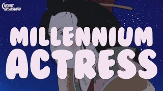 Satoshi Kon and Why Love Is All You Need Ep 2  Millennium Actress