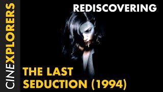 Rediscovering The Last Seduction 1994