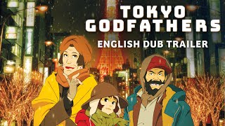 Tokyo Godfathers Official English Dub Trailer GKIDS  BlurayDVD June 2