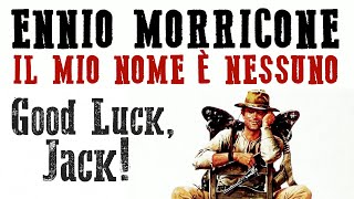 Ennio Morricone  Il Mio Nome  Nessuno My Name is Nobody  Buona Fortuna Jack HQ Audio