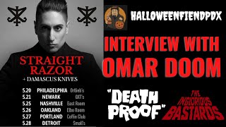 Omar Doom Straight Razor Interview 2022