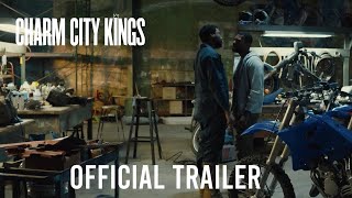 Charm City Kings  Official Trailer