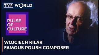 Wojciech Kilar  famous polish composer  Pulse Of Culture  18072022  TVP World