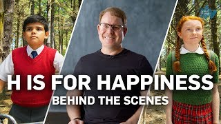 H is for Happiness  Behind The Scenes