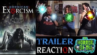 American Exorcism 2017 Horror Movie Trailer Reaction  The Horror Show