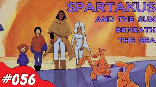 Spartakus and the Sun Beneath the Sea  Nick Knacks Episode 056