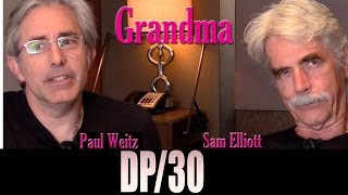 DP30 Grandma Paul Weitz Sam Elliott