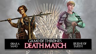 Game of Thrones DeathMatch  Brienne of Tarth vs Obara Sand
