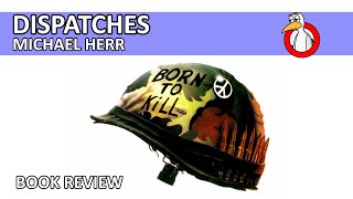 Dispatches by Michael Herr book review