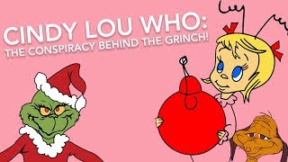 Grinch Conspiracy Theory The Scheme of Cindy Lou Who How the Grinch Stole Christmas Part 2