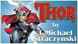 J Michael Straczynskis THOR  Asgards Human Rebirth