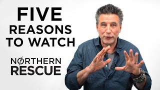Billy Baldwin gives you 5 reasons to watch Northern Rescue