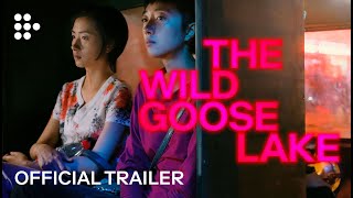 THE WILD GOOSE LAKE  Official UK Trailer 2  MUBI