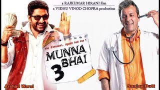 Munna Bhai 3  Full Movie facts HD  Sanjay Dutt  Arshad Warsi  Rajkumar Hirani  Boman Irani