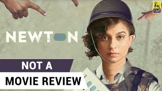 Newton  Not A Movie Review  Sucharita Tyagi