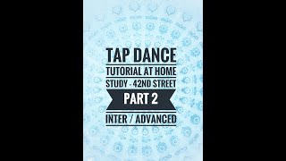 FAMOUS TAP ROUTINE STUDY  42nd Street Ruby Keelers routine  part 2  intermediateadvanced