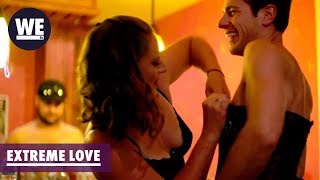 Extreme Love First Look  WE tv