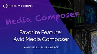 The AList  Paul Rubell ACE  Favorite Media Composer Feature