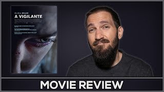 A Vigilante  Movie Review  No Spoilers