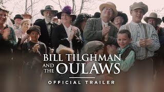 Official Trailer  Bill Tilghman and the Outlaws