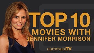 Top 10 Jennifer Morrison Movies