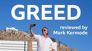 Greed reviewed by Mark Kermode
