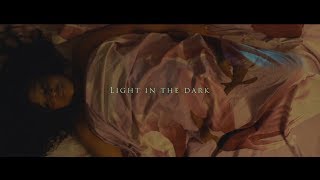 Light In The Dark Official Trailer