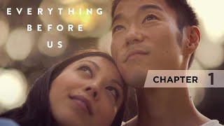 Everything Before Us  Chapter 1