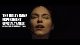 THE HOLLY KANE EXPERIMENT Official Trailer 2018 Kirsty Averton  Nicky Henson