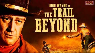 The Trail Beyond 1934 John Wayne  Western Action Adventure  Full Length Movie